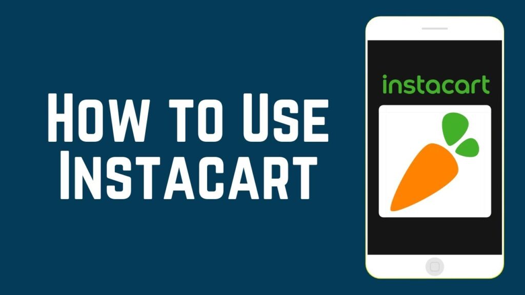 How to Use Instacart