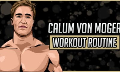 Calum von Moger’s Workout Routine