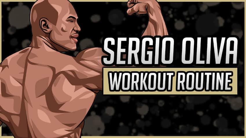 Sergio Oliva Workout Routine