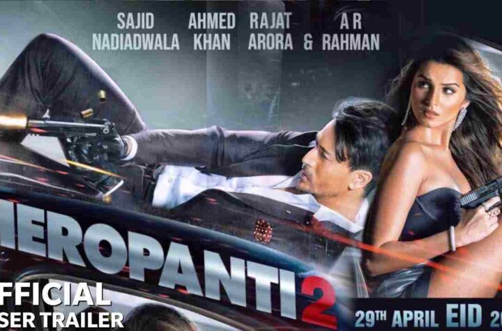 Heropanti 2 2022 Movie Cast, Trailer, Story, Release Date, Poster