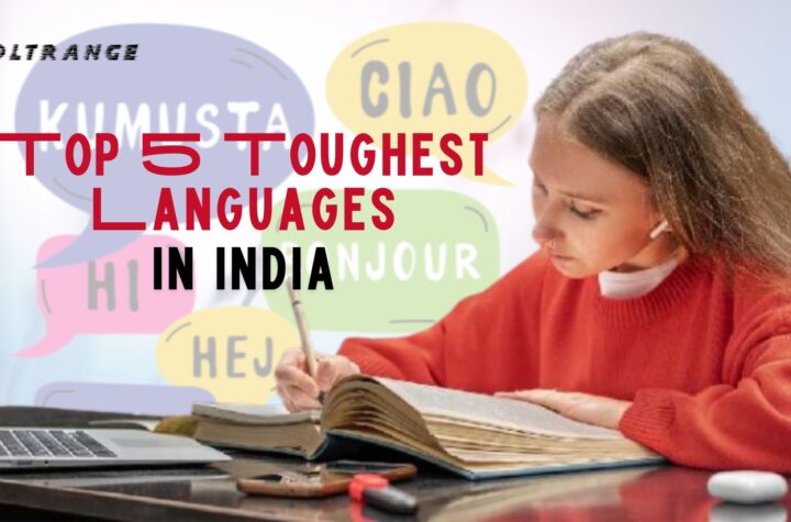 Top 5 Toughest Languages in India