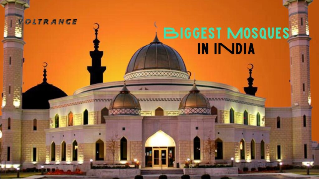 Biggest Mosques in India