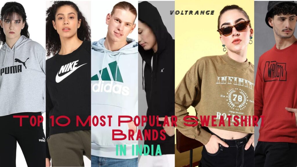 Top 10 Most Popular Sweatshirt Brands in India