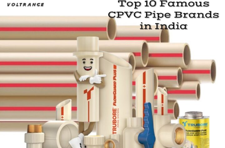 Top 10 Famous CPVC Pipe Brands in India