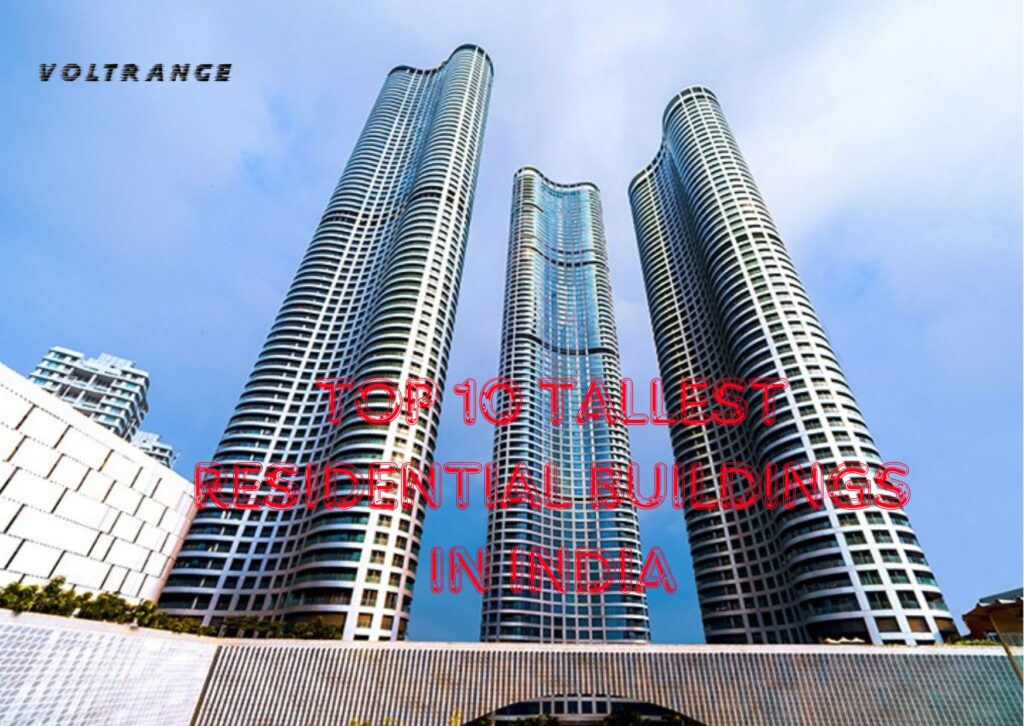 Top 10 Tallest Residential Buildings in India