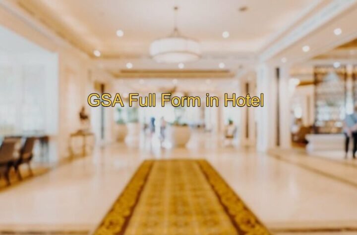 GSA Full Form in Hotel