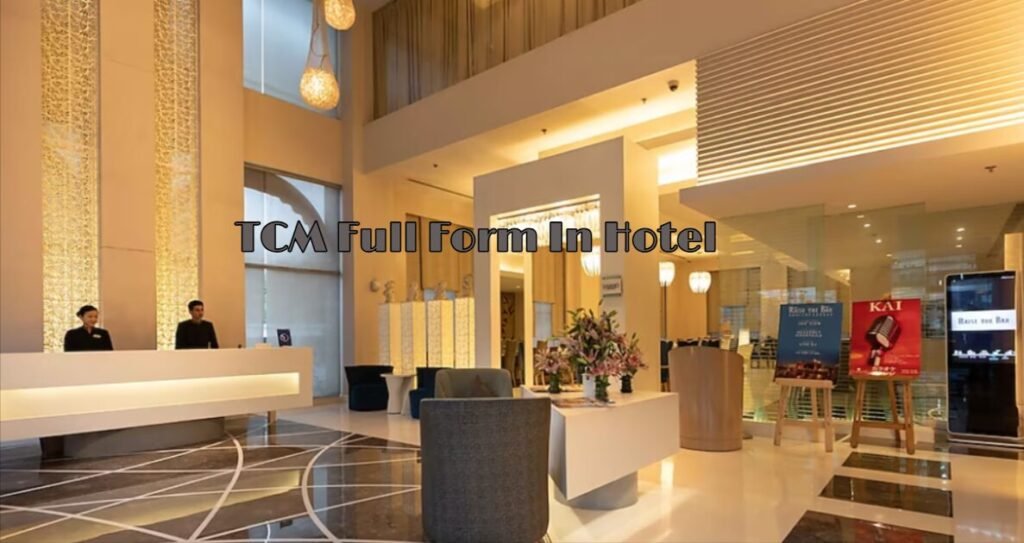 TCM Full Form In Hotel