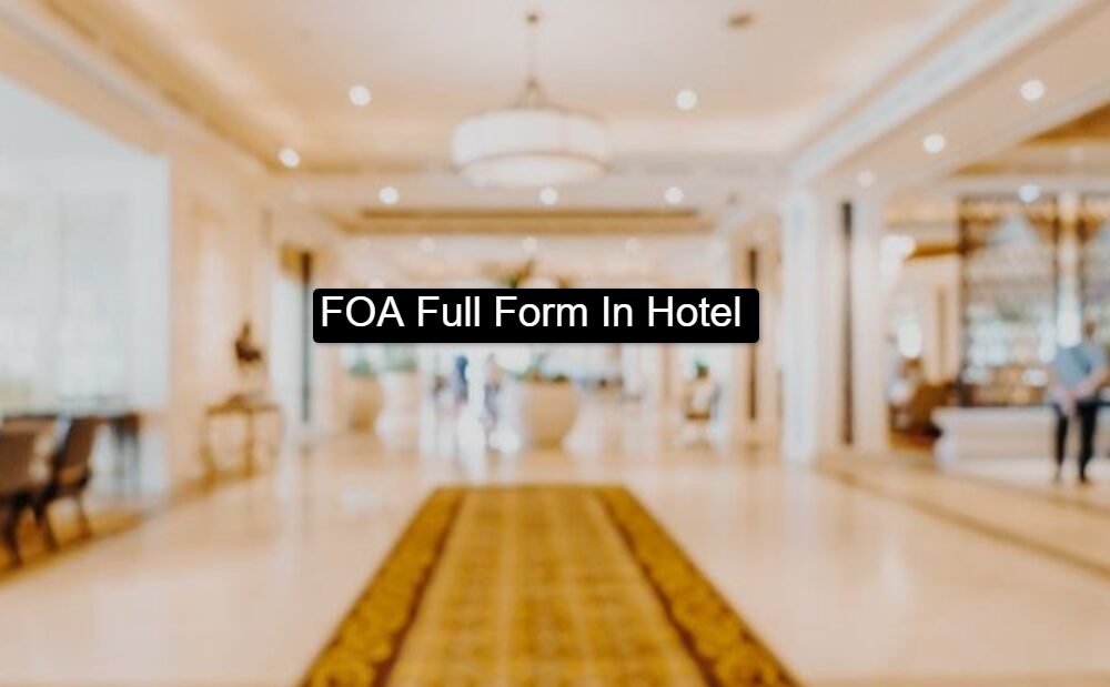 FOA Full Form In Hotel