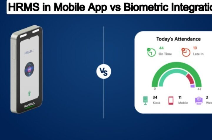 HRMS in Mobile App vs Biometric Integration