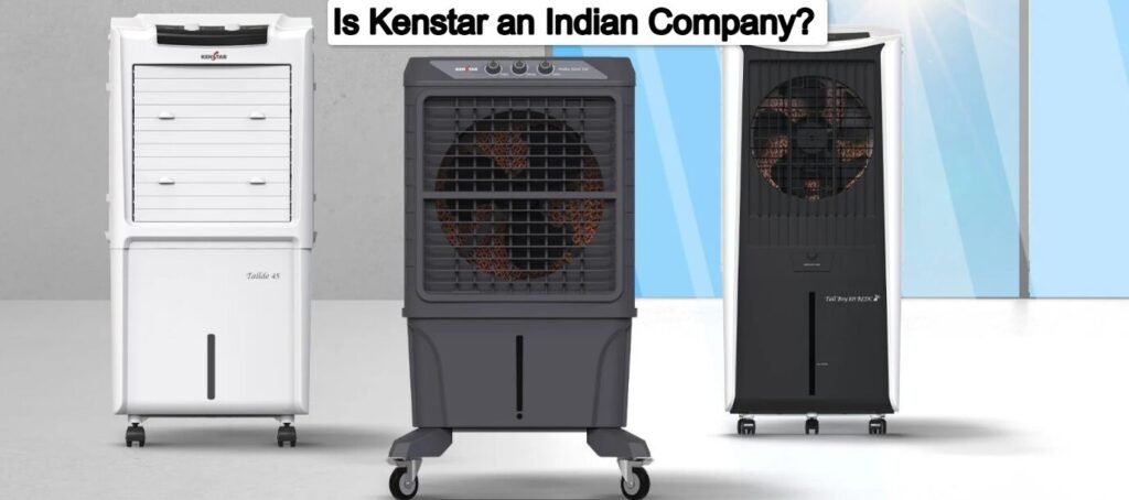 Is Kenstar an Indian Company