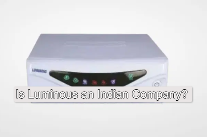 Is Luminous an Indian Company?